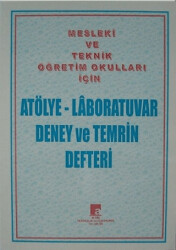 Atölye - Laboratuvar Deney ve Temrin Defteri Mesleki ve Teknik Öğretim Okulları İçin - Altaş Yayıncılık