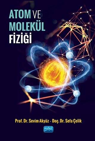 Atom ve Molekül Fiziği - 1