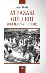 Atpazarı Gülleri - 1