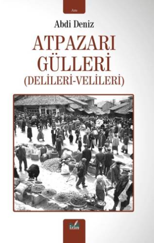 Atpazarı Gülleri - 1