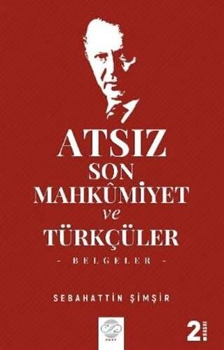 Atsız Son Mahkumiyet ve Türkçüler - 1