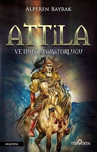 Attila ve Hun İmparatorluğu - 1