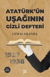 Atütürk’ün Uşağının Gizli Defteri - 1