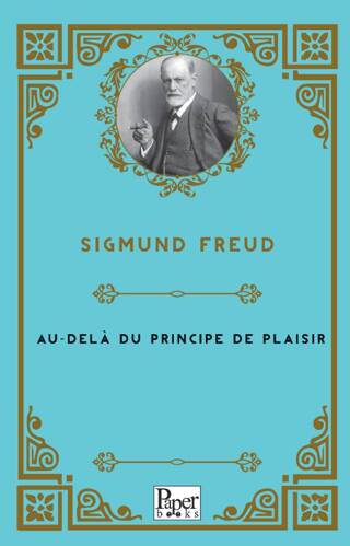 Au - Delà Du Principe De Plaisir - 1