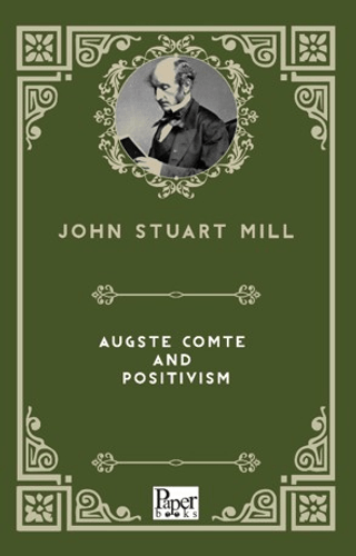 Auguste Comte and Positivism - 1