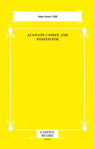 Auguste Comte and Positivism - 1