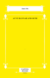 Aunt Hannah and Seth - Capitol Books