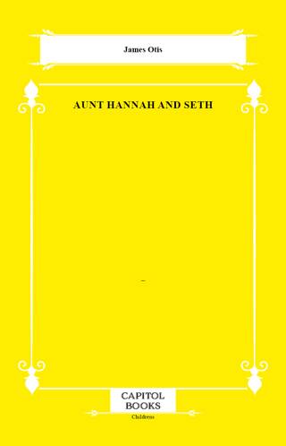 Aunt Hannah and Seth - 1