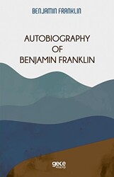 Autobiography Of Benjamin Franklin - 1