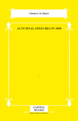 Autumnal Speeches in 1898 - Capitol Books