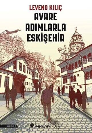 Avare Adımlarla Eskişehir - 1