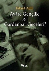 Avare Gençlik ve Gardenbar Geceleri - 1