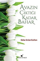 Avazın Çıktığı Kadar Bahar - 1