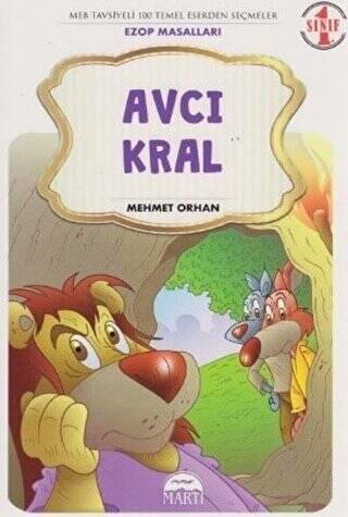 Avcı Kral - 1. Sınıf Ezop Masalları - 1