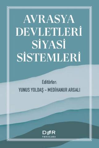 Avrasya Devletleri Siyasi Sistemleri - 1
