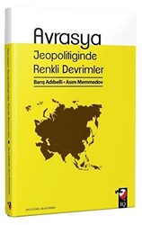 Avrasya Jeopolitiğinde Renkli Devrimler - 1