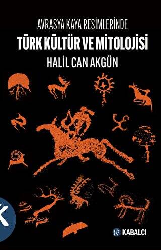 Avrasya Kaya Resimlerinde Türk Kültür ve Mitolojisi - 1