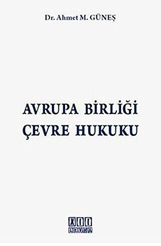 Avrupa Birliği Çevre Hukuku - 1