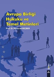 Avrupa Birliği Hukuku ve Temel Metinleri - 1