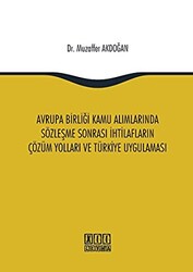 Avrupa Birliği Kamu Alımlarında Sözleşme Sonrası İhtilafların Çözüm Yolları ve Türkiye Uygulaması - 1