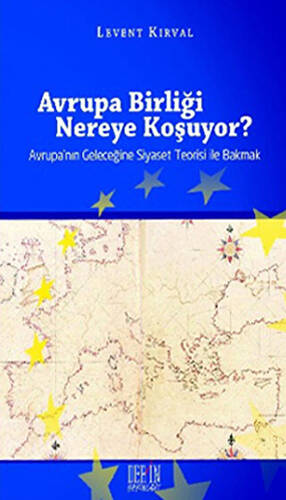 Avrupa Birliği Nereye Koşuyor? - 1