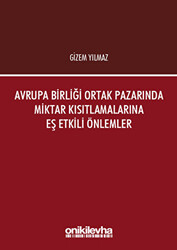 Avrupa Birliği Ortak Pazarında Miktar Kısıtlamalarına Eş Etkili Önlemler - 1