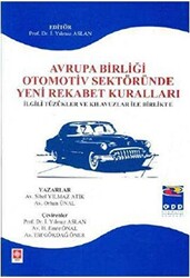 Avrupa Birliği Otomotiv Sektöründe Yeni Rekabet Kuralları - Ekin Basım Yayın