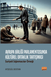 Avrupa Birliği Parlamentosunda Kültürel Ortaklık Tartışması: Suriyeli Sığınmacılar Örneği - 1