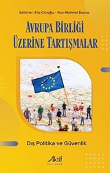 Avrupa Birliği Üzerine Tartışmalar - Dış Politika ve Güvenlik - 1