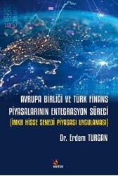 Avrupa Birliği ve Türk Finans Piyasalarının Entegrasyon Süreci - 1