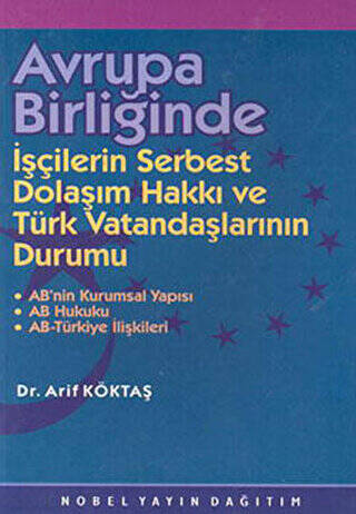 Avrupa Birliğinde İşçilerin Serbest Dolaşım Hakkı ve Türk Vatandaşlarının Durumu - 1