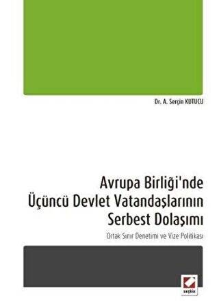 Avrupa Birliği`nde Üçüncü Devlet Vatandaşlarının Serbest Dolaşımı - 1