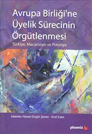Avrupa Birliği’ne Üyelik Sürecinin Örgütlenmesi - 1