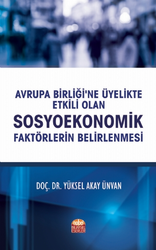 Avrupa Birliği`ne Üyelikte Etkili Olan Sosyoekonomik Faktörlerin Belirlenmesi - 1
