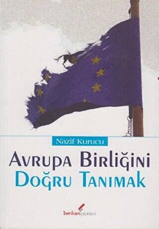 Avrupa Birliğini Doğru Tanımak - 1
