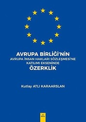 Avrupa Birliği’nin Avrupa İnsan Hakları Sözleşmesi`ne Katılımı Ekseninde Özerklik - 1