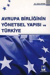 Avrupa Birliğinin Yönetsel Yapısı ve Türkiye - 1