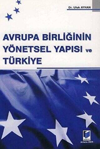Avrupa Birliğinin Yönetsel Yapısı ve Türkiye - 1