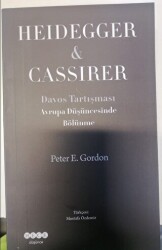 Avrupa Düşüncesinde Bölünme Heidegger - Cassirer - 1