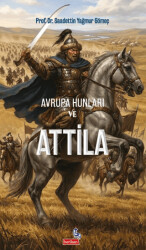 Avrupa Hunları ve Attila - Berikan Yayınevi