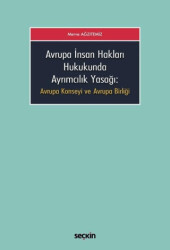 Avrupa İnsan Hakları Hukukunda Ayrımcılık Yasağı - 1