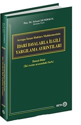 Avrupa İnsan Hakları Mahkemesinin İdari Davalarla İlgili Yargılama Ayrıntıları - Beta Yayınevi