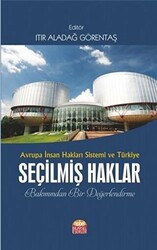 Avrupa İnsan Hakları Sistemi ve Türkiye Seçilmiş Haklar Bakımından Bir Değerlendirme - 1