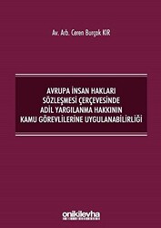 Avrupa İnsan Hakları Sözleşmesi Çerçevesinde Adil Yargılanma Hakkının Kamu Görevlilerine Uygulanabilirliği - 1