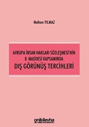 Avrupa İnsan Hakları Sözleşmesi`nin 8. Maddesi Kapsamında Dış Görünüş Tercihleri - 1