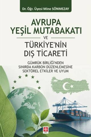 Avrupa Yeşil Mutabakatı ve Türkiye`nin Dış Ticareti - 1