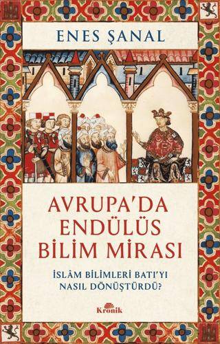 Avrupa`da Endülüs Bilim Mirası - 1