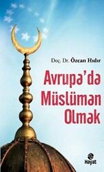 Avrupa’da Müslüman Olmak - 1