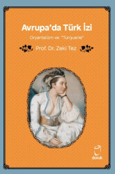 Avrupa`da Türk İzi Oryantalizm ve Turquerie - Doruk Yayınları