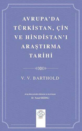 Avrupa`da Türkistan, Çin ve Hindistan`ı Araştırma Tarihi - 1